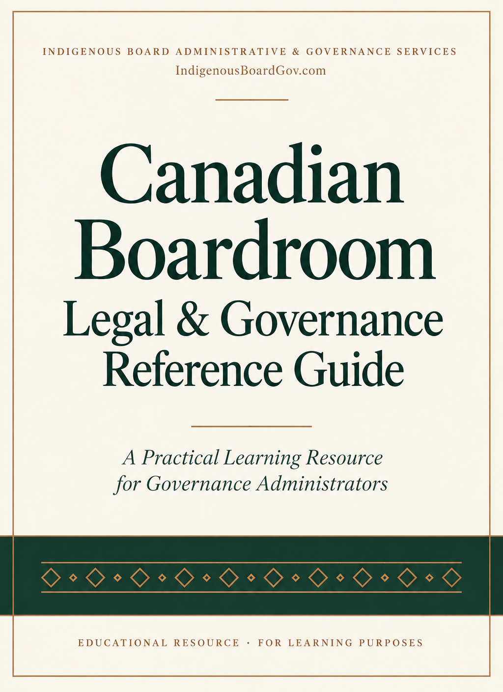Cover of the Canadian Boardroom Legal & Governance Reference Guide from Indigenous Board Administrative & Governance Services